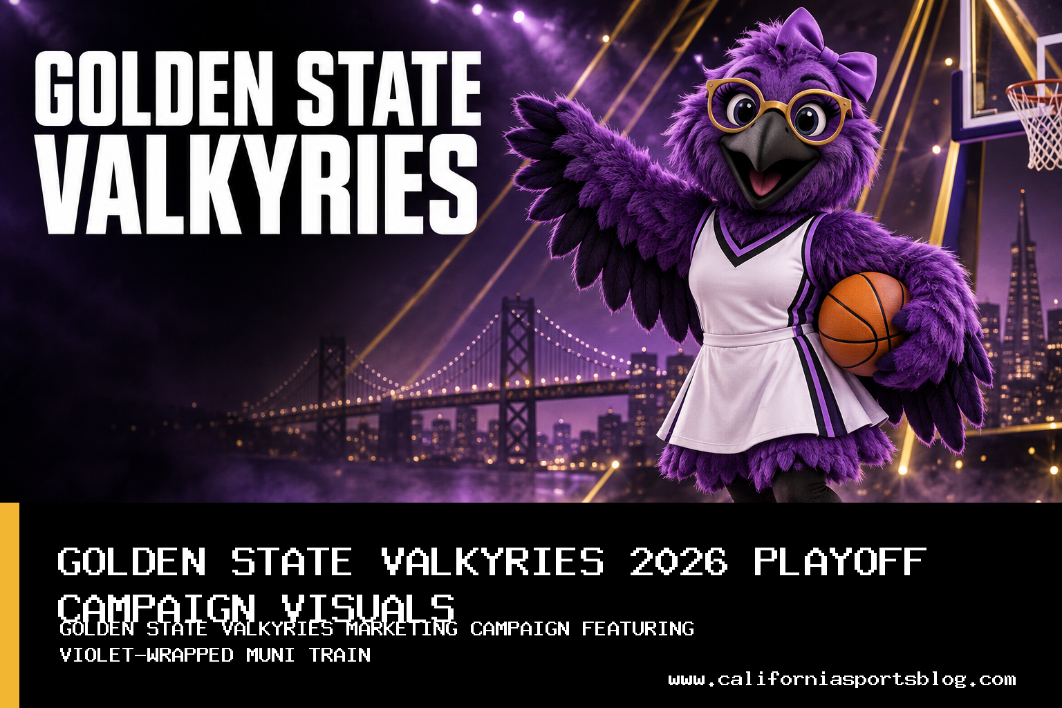 Golden State Valkyries Launch 2026 WNBA Playoff Marketing Campaign Showcasing Ballhalla Spirit featured image