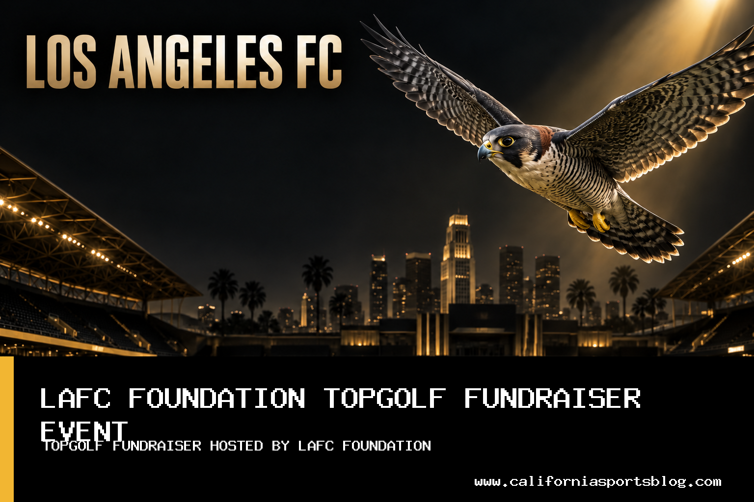 LAFC Foundation to Host Topgolf Fundraiser at El Segundo on October 27, 2026 featured image