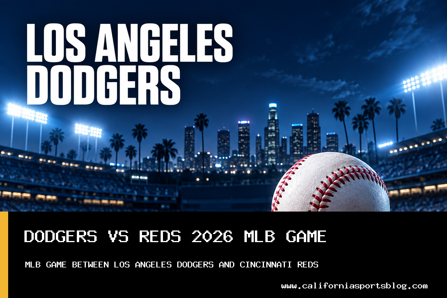 Los Angeles Dodgers Compete Against Cincinnati Reds in Major League Baseball Game on September 15, 2026 featured image