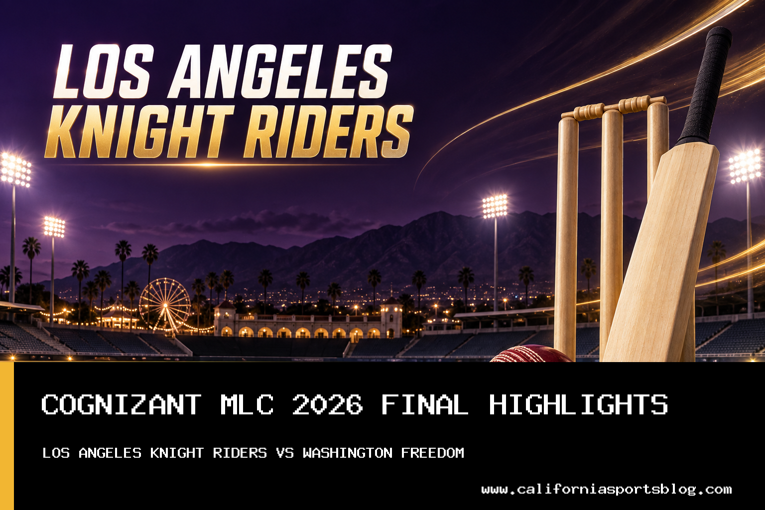 Los Angeles Knight Riders and Washington Freedom Deliver Exciting Final in Cognizant MLC 2026 featured image